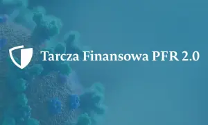 Tarcza PFR 2.0: Sprawdź, czy twoja firma kwalifikuje się do wsparcia